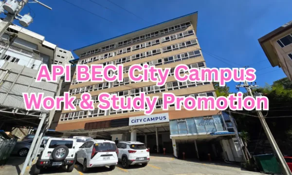 フィリピンのバギオにあるAPI BECI City Campusの校舎外観とWork & Study Promotionの案内
