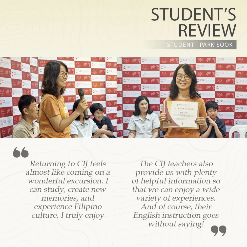 フィリピンのセブ島・リロアンにあるCIJ Academy & Schoolに再留学したPark Sookさんの学生レビューで、マイクを持って話す姿と修了証書を手にした写真、英語学習やフィリピン文化の体験、講師から得られる現地情報についての感想を掲載した画像
